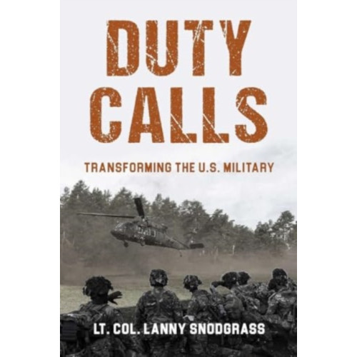 Casemate Publishers The Ageless Call to Serve (inbunden, eng)