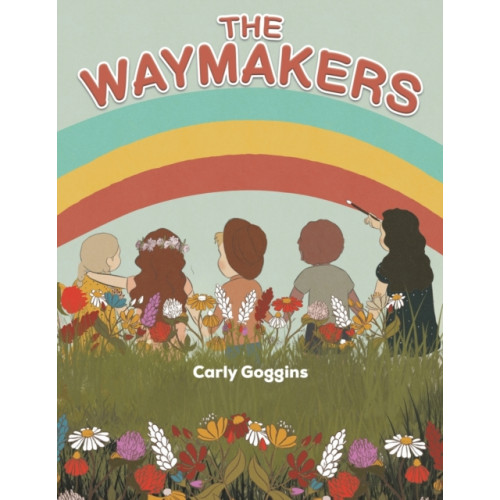 Austin Macauley Publishers LLC The Waymakers (häftad, eng)