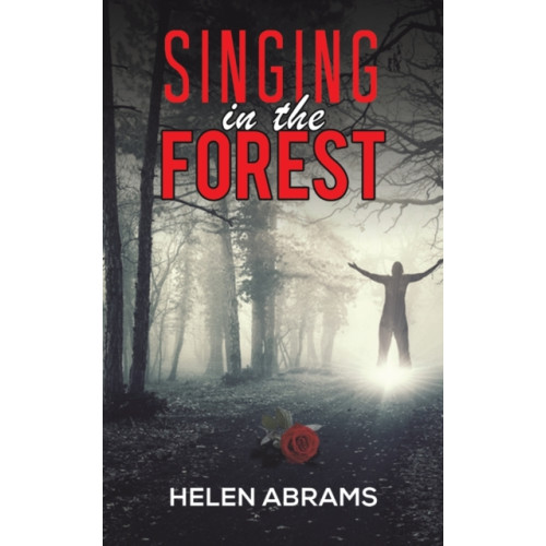 Austin Macauley Publishers LLC Singing in the Forest (häftad, eng)