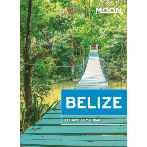 Avalon Travel Publishing Moon Belize (Thirteenth Edition) (häftad, eng)