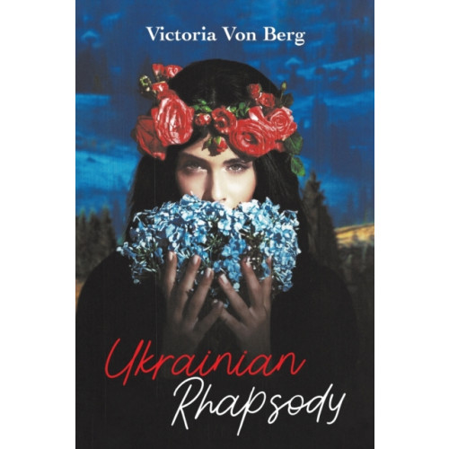 Austin Macauley Publishers LLC Ukrainian Rhapsody (häftad, eng)