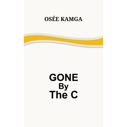 Austin Macauley Publishers LLC Gone by the C (häftad, eng)