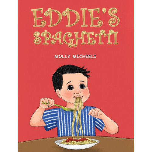 Austin Macauley Publishers LLC Eddie's Spaghetti (häftad, eng)