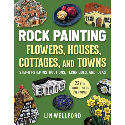 Skyhorse Publishing Rock Painting Flowers, Cottages, Houses, and Towns (häftad, eng)