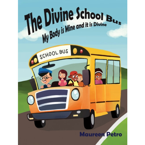 Austin Macauley Publishers LLC The Divine School Bus (häftad, eng)