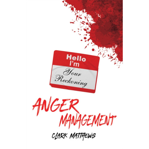 Austin Macauley Publishers LLC Anger Management (häftad, eng)