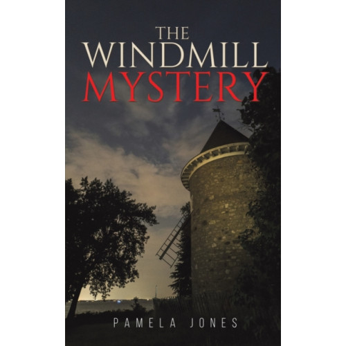 Austin Macauley Publishers LLC The Windmill Mystery (häftad, eng)