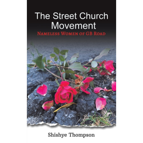 Austin Macauley Publishers LLC The Street Church Movement (häftad, eng)