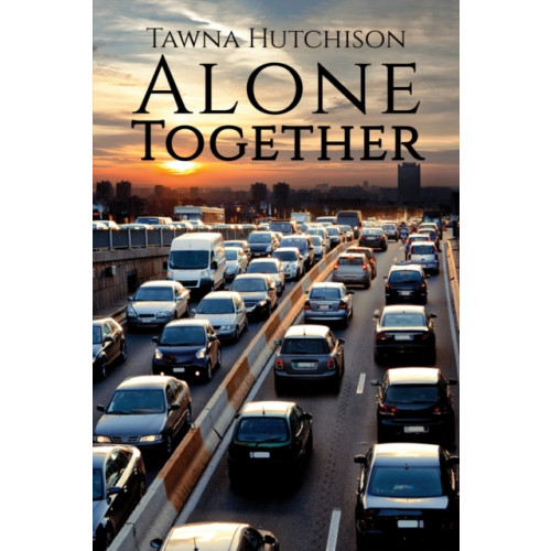 Austin Macauley Publishers LLC Alone Together (häftad, eng)