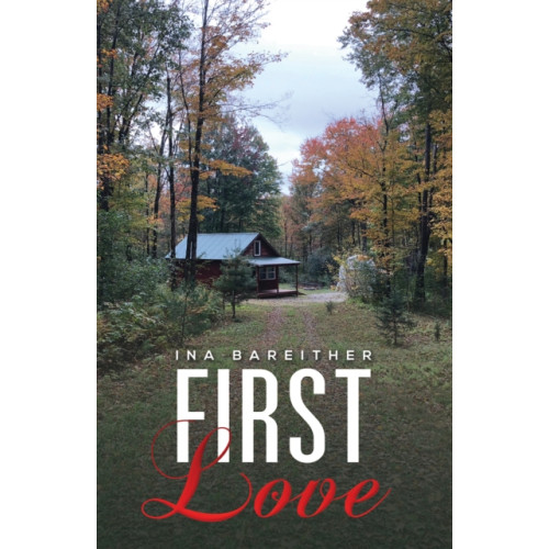 Austin Macauley Publishers LLC First Love (häftad, eng)