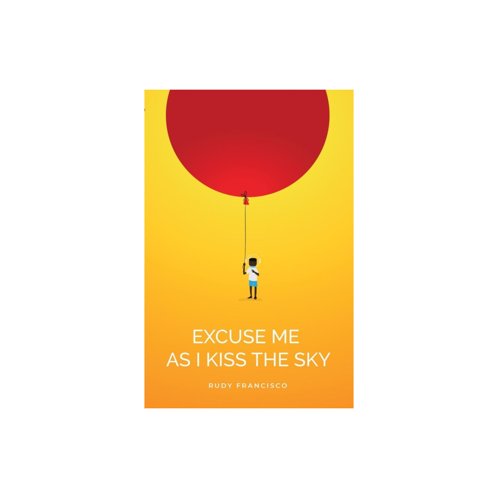 Produktbild för Excuse Me As I Kiss The Sky (häftad, eng)