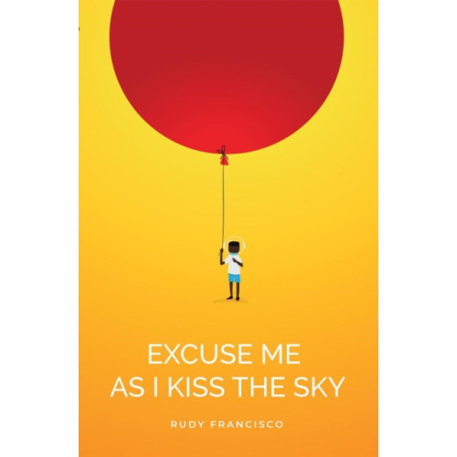 Button Poetry Excuse Me As I Kiss The Sky (häftad, eng)