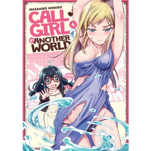 Seven Seas Entertainment, LLC Call Girl in Another World Vol. 4 (häftad, eng)