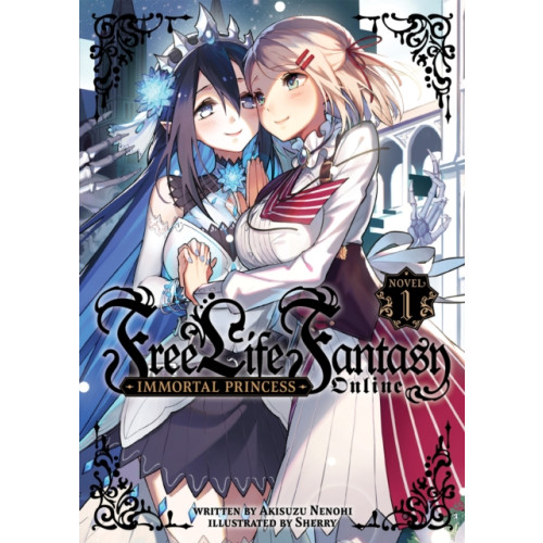 Seven Seas Entertainment, LLC Free Life Fantasy Online: Immortal Princess (Light Novel) Vol. 1 (häftad, eng)