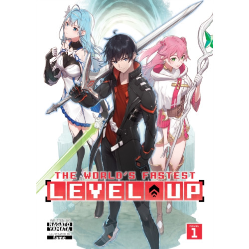 Seven Seas Entertainment, LLC The World's Fastest Level Up (Light Novel) Vol. 1 (häftad, eng)