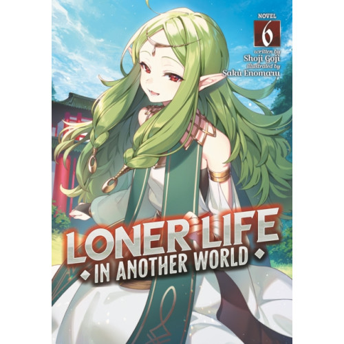 Seven Seas Entertainment, LLC Loner Life in Another World (Light Novel) Vol. 6 (häftad, eng)