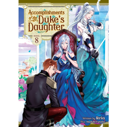 Seven Seas Entertainment, LLC Accomplishments of the Duke's Daughter (Light Novel) Vol. 8 (häftad, eng)