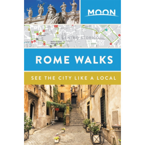 Avalon Travel Publishing Moon Rome Walks (Second Edition) (häftad, eng)