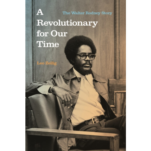 Haymarket Books A Revolutionary for Our Time (häftad, eng)
