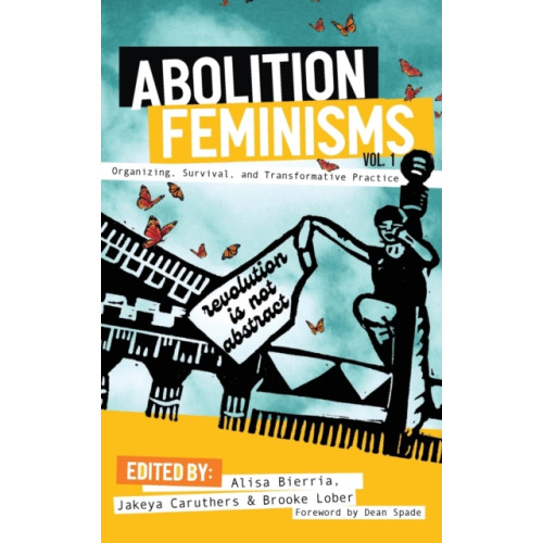 Haymarket Books Abolition Feminisms (inbunden, eng)