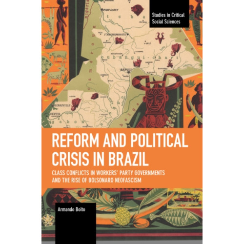 Haymarket Books Reform and Political Crisis in Brazil (häftad, eng)