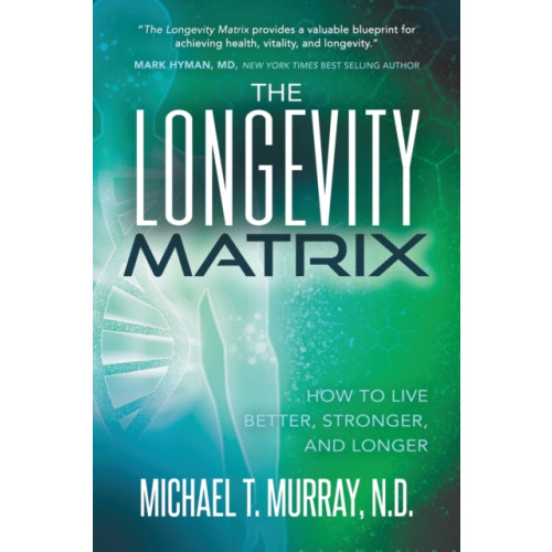 Morgan James Publishing llc The Longevity Matrix (häftad, eng)