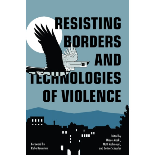 Haymarket Books Resisting Borders and Technologies of Violence (häftad, eng)