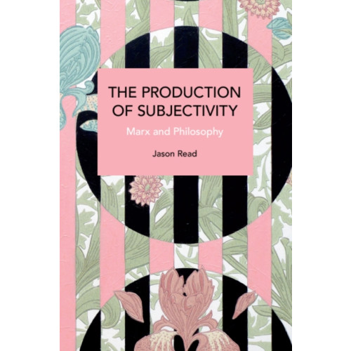 Haymarket Books The Production of Subjectivity (häftad, eng)