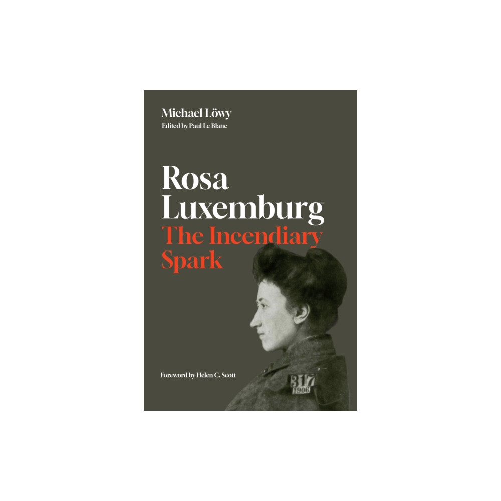 Produktbild för Rosa Luxemburg: The Incendiary Spark (häftad, eng)