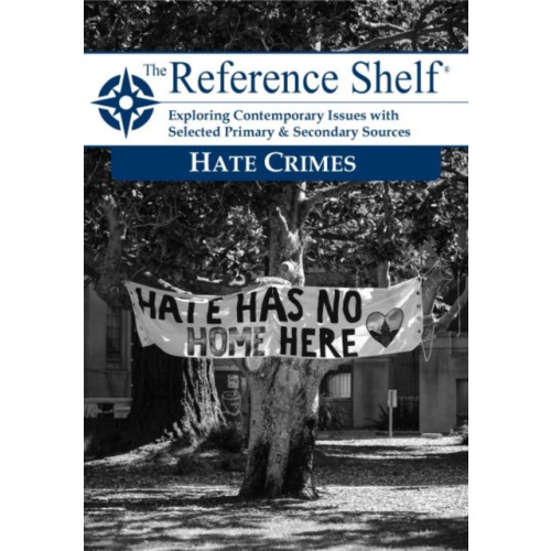 H.W. Wilson Publishing Co. Reference Shelf: Hate Crimes (häftad, eng)