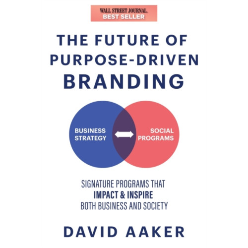 Morgan James Publishing llc The Future of Purpose-Driven Branding (häftad, eng)