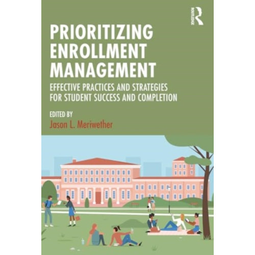 Taylor & francis inc Prioritizing Enrollment Management (häftad, eng)