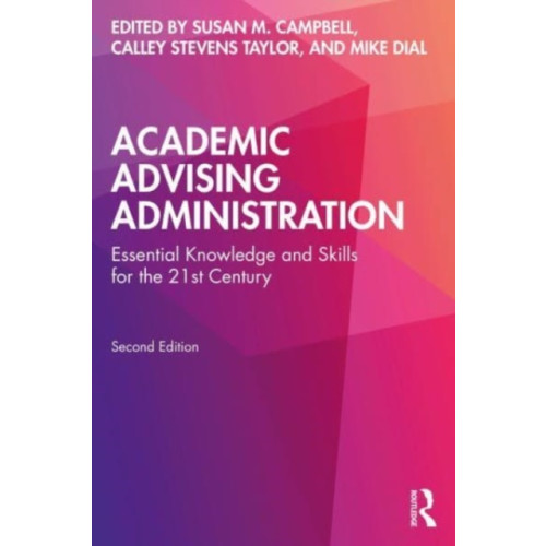 Taylor & francis inc Academic Advising Administration (häftad, eng)