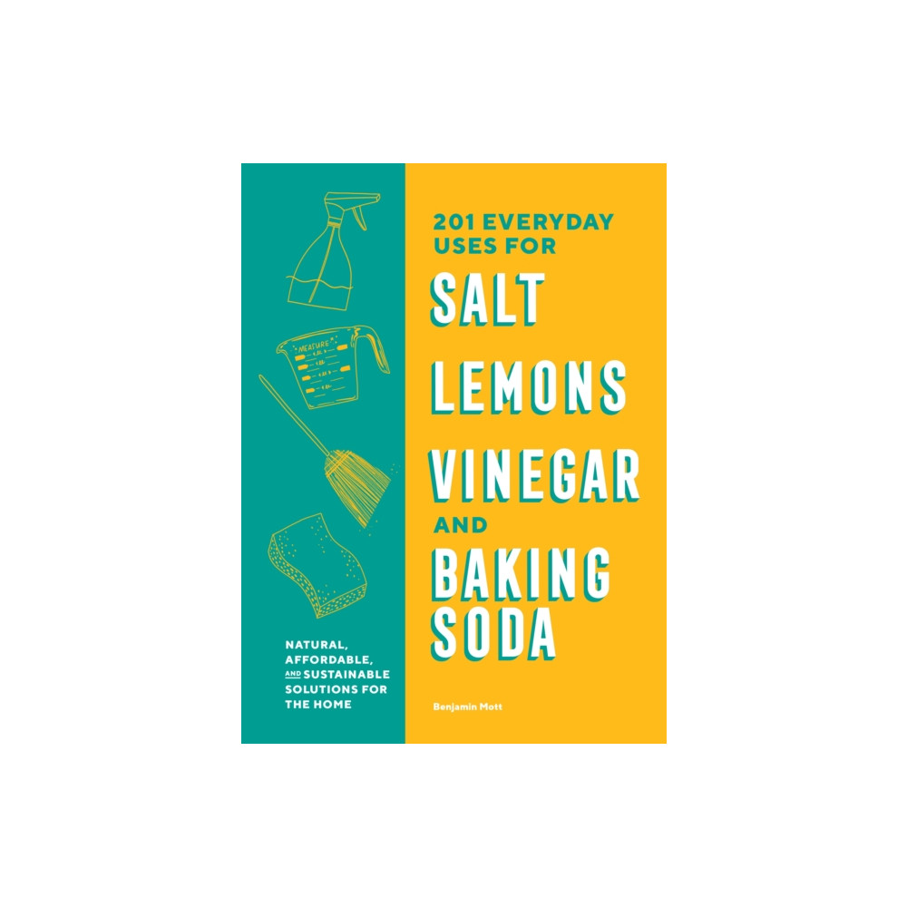 Produktbild för 201 Everyday Uses for Salt, Lemons, Vinegar, and Baking Soda (häftad, eng)