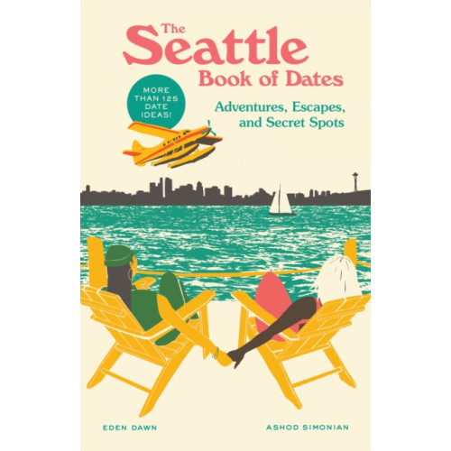 Sasquatch Books The Seattle Book of Dates (häftad, eng)