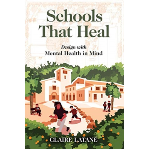 Princeton University Press Schools That Heal (häftad, eng)