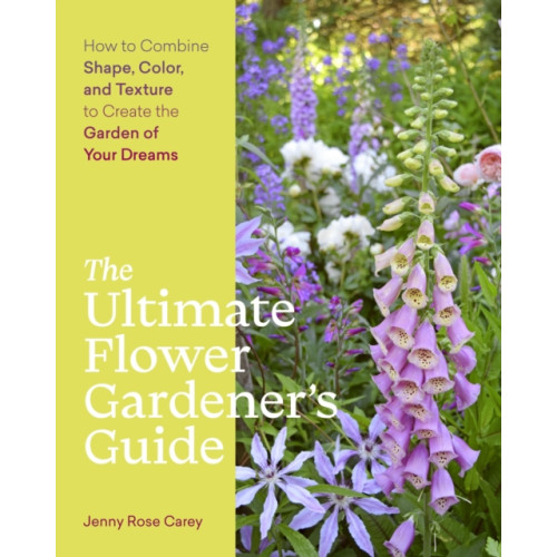 Workman Publishing The Ultimate Flower Gardener’s Guide (häftad, eng)