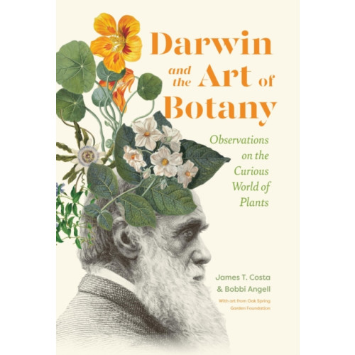 Workman Publishing Darwin and the Art of Botany (inbunden, eng)