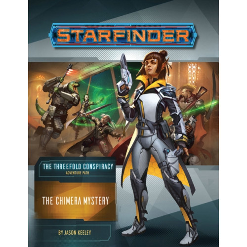 Paizo Publishing, LLC Starfinder Adventure Path: The Chimera Mystery (The Threefold Conspiracy 1 of 6) (häftad, eng)