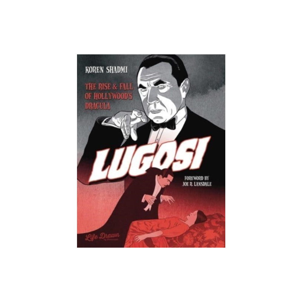 Produktbild för Lugosi: The Rise and Fall of Hollywood's Dracula (inbunden, eng)
