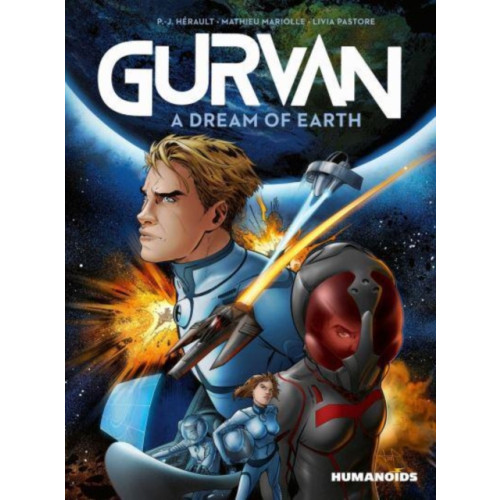 Humanoids, Inc Gurvan: A Dream of Earth (inbunden, eng)