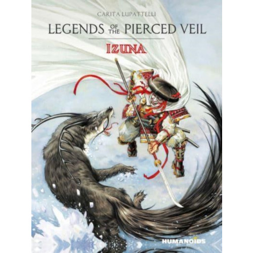 Humanoids, Inc Legends of the Pierced Veil: Izuna (inbunden, eng)