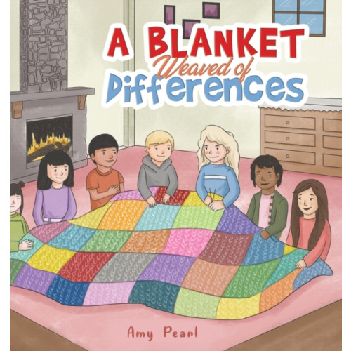 Austin Macauley Publishers LLC A Blanket Weaved of Differences (inbunden, eng)