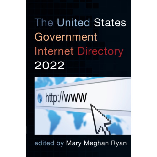 Rowman & littlefield The United States Government Internet Directory 2022 (häftad, eng)