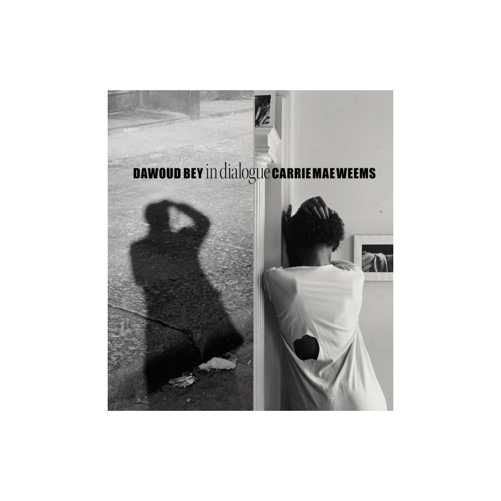 Produktbild för Dawoud Bey & Carrie Mae Weems: In Dialogue (inbunden, eng)