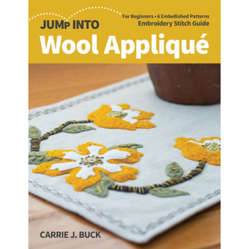 C & T Publishing Jump Into Wool Applique (häftad, eng)