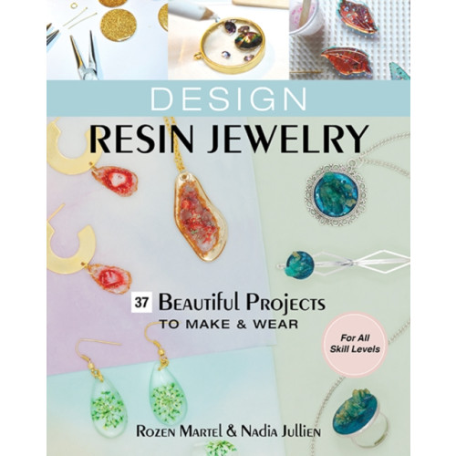 C & T Publishing Design Resin Jewelry (häftad, eng)