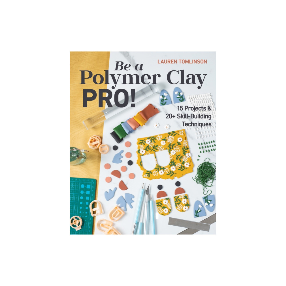 Produktbild för Be a Polymer Clay Pro! (häftad, eng)