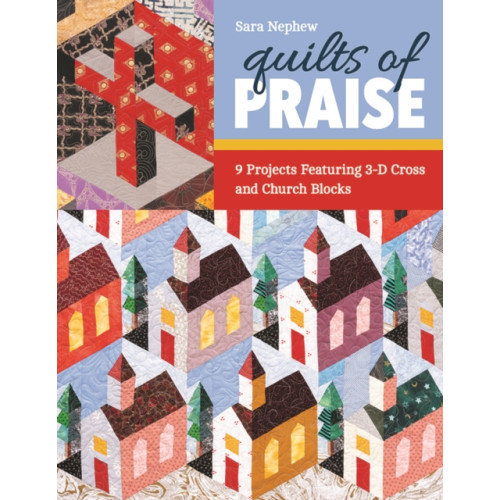 C & T Publishing Quilts of Praise (häftad, eng)