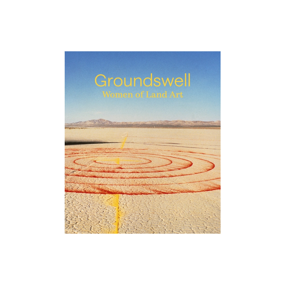 Produktbild för Groundswell: Women of Land Art (inbunden, eng)
